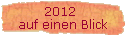 2012  
 auf einen Blick