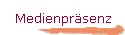 Medienpr�senz